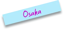 Osaka